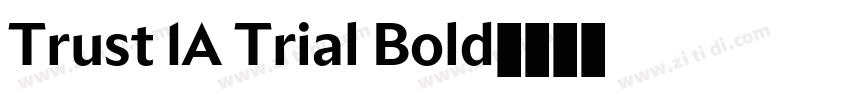 Trust 1A Trial Bold字体转换 Trust 1A Trial Bold字体转换